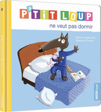 P'tit Loup : P'tit loup ne veut pas dormir