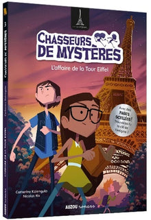 CHASSEURS DE MYSTÈRES - L'AFFAIRE DE LA TOUR EIFFEL: TOME 03
