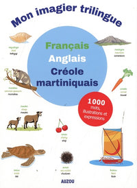 Mon premier imagier français, anglais, créole martiniquais