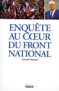 Enquête au coeur du Front national