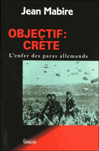 Objectif, Crète