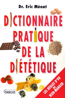 Dictionnaire pratique de diététique