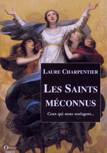 saints méconnus, ceux qui soulagent