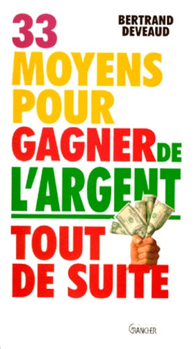 33 moyens pour gagner de l'argent tout de suite