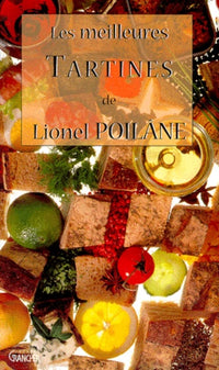 Les meilleures tartines de Lionel Poilane