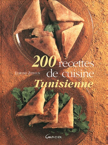 200 Recettes De Cuisine Tunisienne