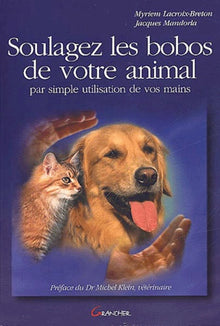 Soulagez les bobos de votre animal par simple utilisation de vos mains