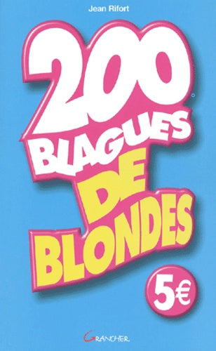 200 blagues de blondes