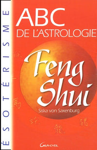 ABC de l'astrologie du Feng Shui