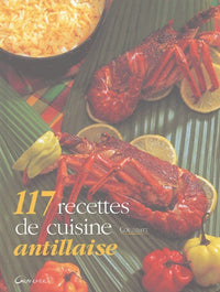 117 recettes de cuisine antillaise