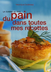 Du pain dans toutes mes recettes