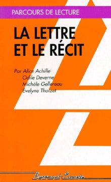 La lettre et le récit - Parcours de lecture