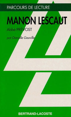 MANON LESCAUT - PARCOURS DE LECTURE