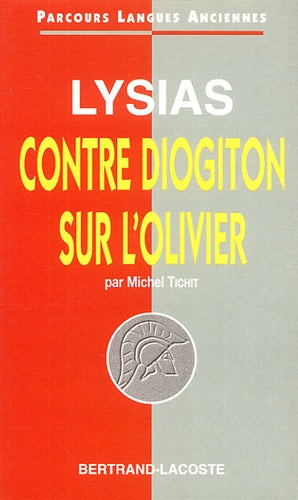 LYSIAS:CONTRE DIOGITON-SUR L'OLIVIER-PARCOURS LANGUES ANCIENNES