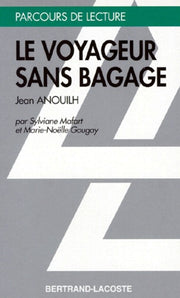 LE VOYAGEUR SANS BAGAGE - PARCOURS DE LECTURE