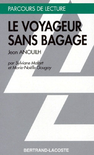 LE VOYAGEUR SANS BAGAGE - PARCOURS DE LECTURE