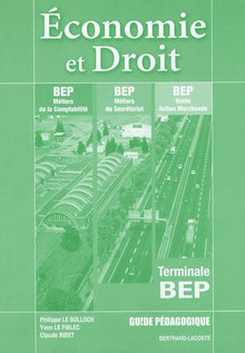 Economie et Droit Tle BEP: Guide pédagogique