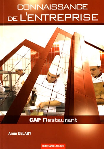 Connaissance de l'entreprise CAP cuisine et restaurant