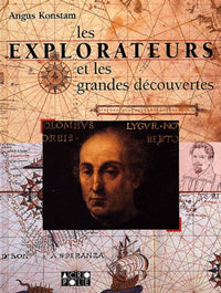 Les Explorateurs Et Les Grandes Decouvertes