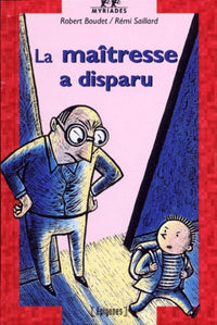 La maîtresse a disparu