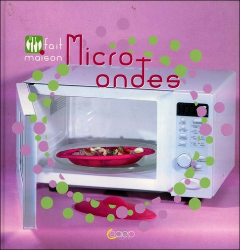 Micro-ondes - Fait maison