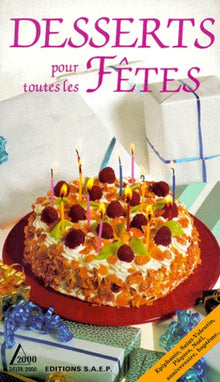 Desserts pour toutes les fêtes