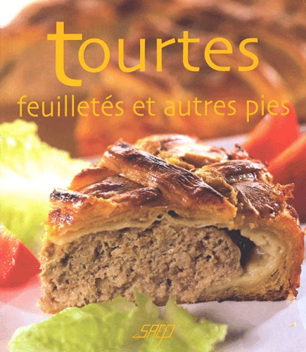 Tourtes, feuilletés et autres pies