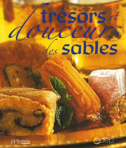 Trésors et douceurs des sables