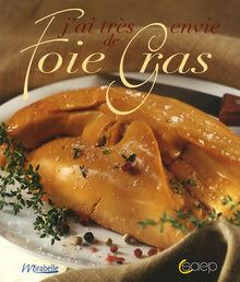 J'ai très envie de Foie Gras