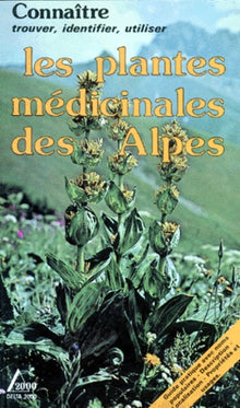 Les plantes médicinales des Alpes