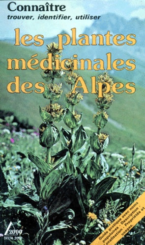 Les plantes médicinales des Alpes