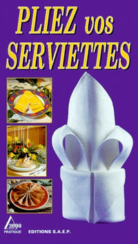 Pliez vos serviettes
