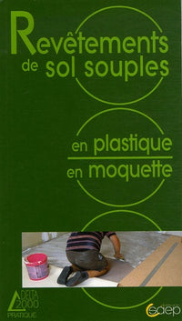 Revêtements de sol souples : En plastique, en moquette