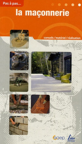 La maçonnerie: Produits, matériaux, techniques, réalisations