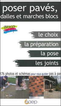 Poser pavés, dalles et marches blocs