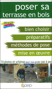 Poser sa terrasse en bois - Pas à pas...