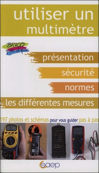 Utiliser un multimètre
