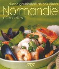 Normandie : Cuisine gourmande de nos terroirs