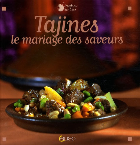 Tajines : Le mariage des saveurs