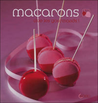 Macarons, vive les gourmands !