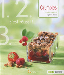 Crumbles salés et sucrés: Au fil des saisons
