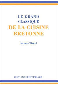 Le Grand Classique de la cuisine bretonne