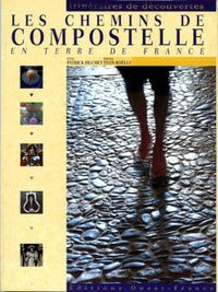 Les chemins de Compostelle en Terre de France