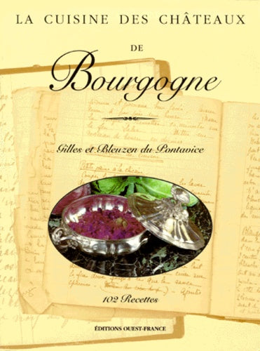 La cuisine des châteaux de Bourgogne