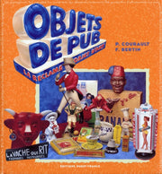 Objets de pub. Quand la réclame se fait objet d'art