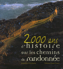 2000 ans d'histoire sur les chemins de randonnée.