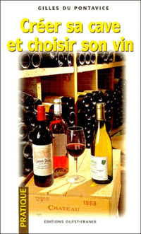 Créer sa cave et choisir son vin