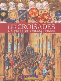 Les Croisades: Origines et conséquences