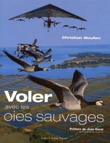 Voler avec les oies sauvages