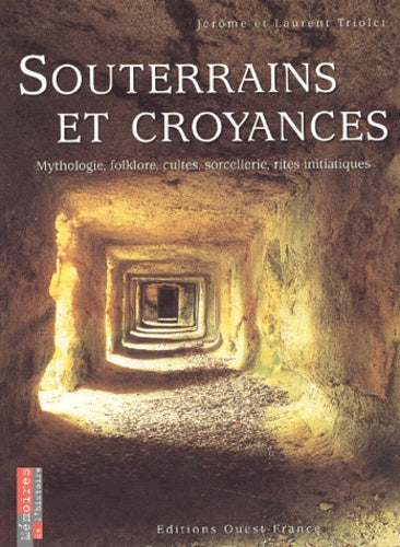 Souterrains et croyances